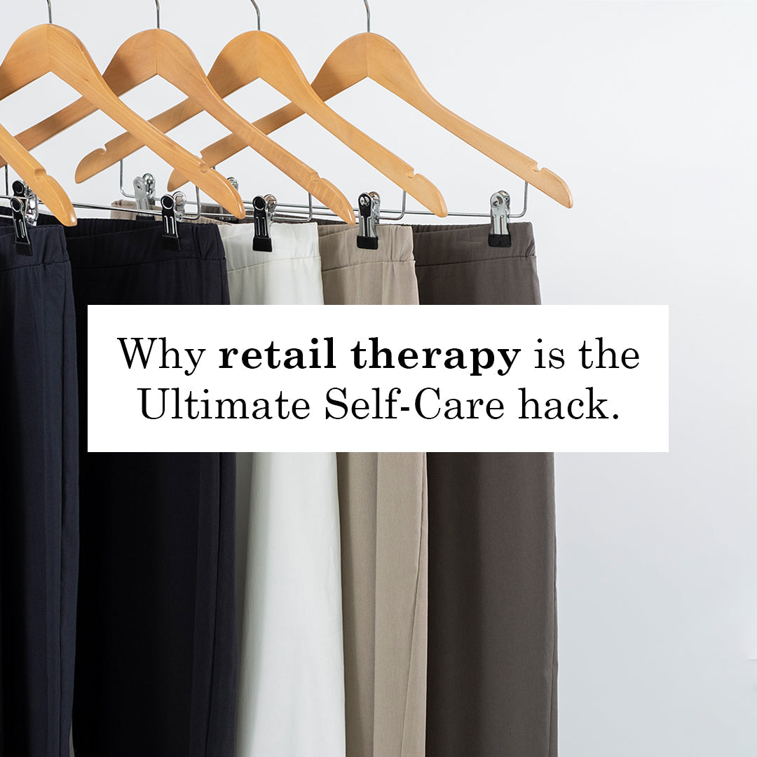 Why Retail Therapy is the Ultimate Self-Care Hack